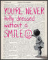 Posterizer 1 pcs-You're never fully dressed without a smile quote-Motivational & Inspirational Art-Gift for Couples boyfriend girlfriend Husband W...